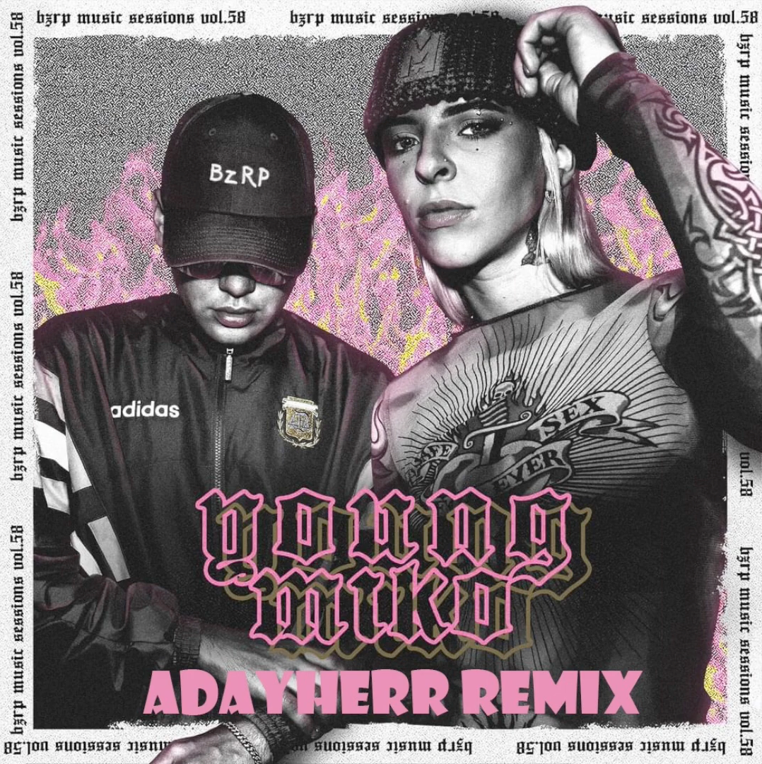 galeria BZRP #58 YOUNG MIKO - ADAYHERR REMIX